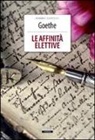 Johann Wolfgang von Goethe - Le affinità elettive
