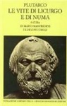 Plutarco, M. Manfredini, L. Piccirilli - Le vite di Licurgo e di Numa