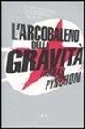 Thomas Pynchon - L'arcobaleno della gravità