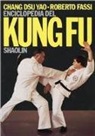 Dsu Yao Chang, Roberto Fassi - Enciclopedia del kung fu Shaolin
