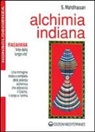 S. Mahdihassan - Alchimia indiana. Rasayana. Arte della lunga vita
