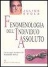 Julius Evola, G. De Turris - Fenomenologia dell'individuo assoluto