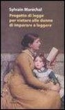 Sylvain Maréchal, E. Badellino - Progetto di legge per vietare alle donne d'imparare a leggere