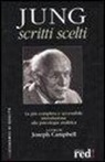 Carl Gustav Jung, J. Campbell - Scritti scelti