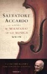 Salvatore Accardo - Il miracolo della musica. La mia storia