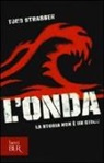 Todd Strasser - L'onda. La storia non è un gioco