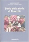 Guido Quarzo, F. Bruna - Storia della storia di Pinocchio
