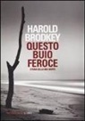 Harold Brodkey - Questo buio feroce. Storia della mia morte