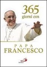 Francesco (Jorge Mario Bergoglio), N. Benazzi - 365 giorni con papa Francesco