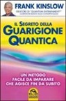 Frank Kinslow - Il segreto della guarigione quantica