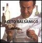 Massimo Bottura, J. Puksic - Aceto balsamico