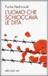 Fariba Hachtroudi - L'uomo che schioccava le dita