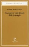Ludwig Wittgenstein - Osservazioni sulla filosofia della psicologia