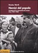 Nicolas Werth - Nemici del popolo. Autopsia di un assassinio di massa. Urss, 1937-38