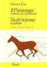 Federico Tesio, L. Pagliano - Il purosangue: animale da esperimento. Tocchi in penna al galoppo