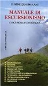 Davide Zangirolami - Manuale di escursionismo e sicurezza in montagna