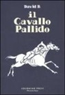 David B. - Il cavallo pallido