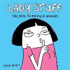 Loryn Brantz - Lady Stuff: Secrets to Being a Woman