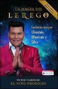 Víctor Florencio (El Niño Prodigio),  Víctor Florencio (El Niño Prodigio) - La Magia del LEREGO - Cambia tus energías: LEvántate, REnuévate y GOza