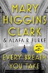Alafair Burke, Mary Higgins/ Burke Clark, Mary Higgins Clark - Every Breath You Take