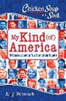Amy Newmark - Chicken Soup for the Soul: My Kind (of) America