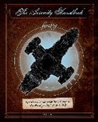 Marc Sumerak, Marc Sumerak, Sumerak Marc - The Serenity Handbook: The Official Crew Member's Guide to the Firefly-Class Series 3 Ship