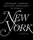 New York Magazine, New York Magazine (COR), The Editors of New York Magazine - Fifty Years of New York Magazine