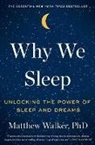 Matthew Walker - Why We Sleep