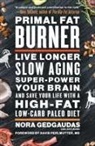 Nora Gedgaudas, David Perlmutter - Primal Fat Burner