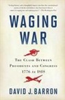 David J. Barron - Waging War