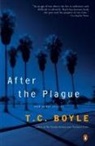 T. C. Boyle - After the Plague