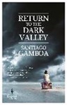 Howard Curtis, Santiago Gamboa - Return to the Dark Valley