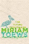 Miriam Toews - The Flying Troutmans