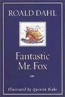 Quentin Blake, Roald Dahl, Quentin Blake - Fantastic Mr. Fox