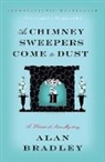 Alan Bradley - As Chimney Sweepers Come to Dust