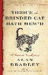 Alan Bradley - Thrice the Brinded Cat Hath Mew'd