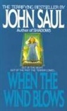John Saul, Saul John - When the Wind Blows