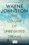 Wayne Johnston - The Colony Of Unrequited Dreams