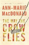 Ann-Marie MacDonald - The Way the Crow Flies