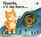 Antonella Abbatiello, Giovanna Mantegazza, Carlo Alberto Michelini - Guarda, c'è un buco... I buchini