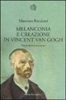 Massimo Recalcati - Melanconia e creazione in Vincent van Gogh