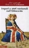 Ulrike von Hirschhausen, Jörn Leonhard - Imperi e stati nazionali nell'Ottocento