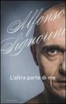 Alfonso Signorini - L'altra parte di me