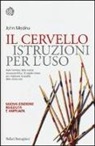 John Medina - Il cervello. Istruzioni per l'uso