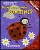 Nicoletta Bertelle, Maria Loretta Giraldo - Dove sono i miei puntini?