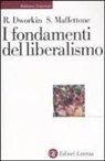 Ronald Dworkin, Sebastiano Maffettone - I fondamenti del liberalismo