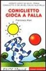 Altan, Tullio F. Altan - Coniglietto gioca a palla