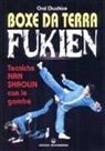 Chai Chushian - Boxe da terra fukien. Tecniche nan shaolin con le gambe