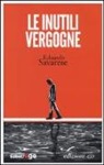 Eduardo Savarese - Le inutili vergogne