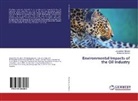Emilio La Rovere, Jacquelin Mariano, Jacqueline Mariano - Environmental Impacts of the Oil Industry